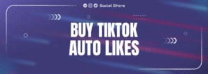 TikTok Auto Likes