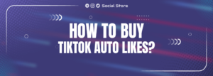 Get TikTok Auto Likes