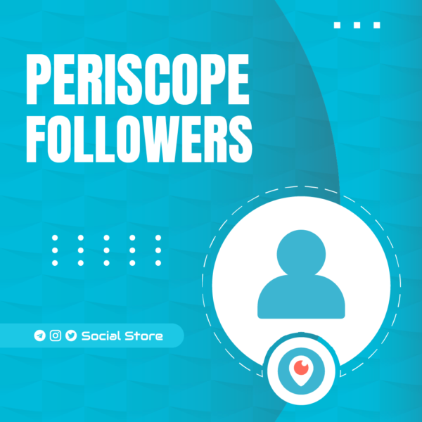 Buy Periscope Followers 