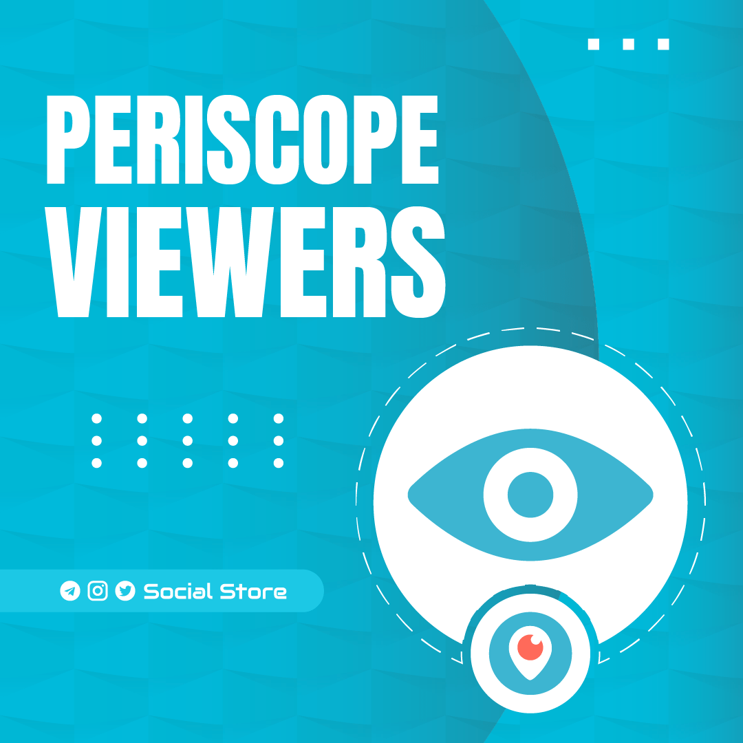 Buy Periscope Viewers