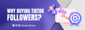 Purchase TikTok Followers